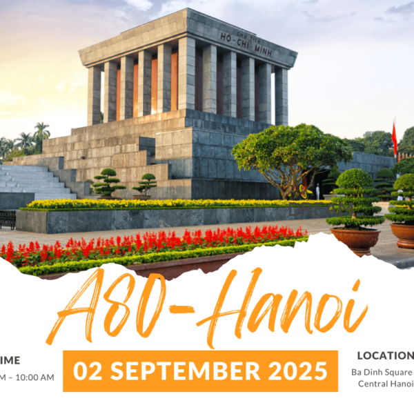 A80 Parade in Hanoi – Visitor Announcement